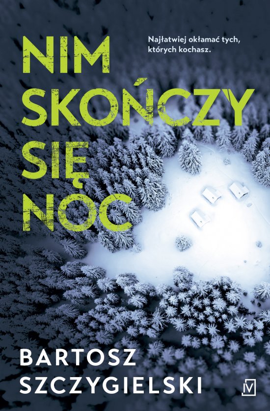 Nim sko�czy si� noc