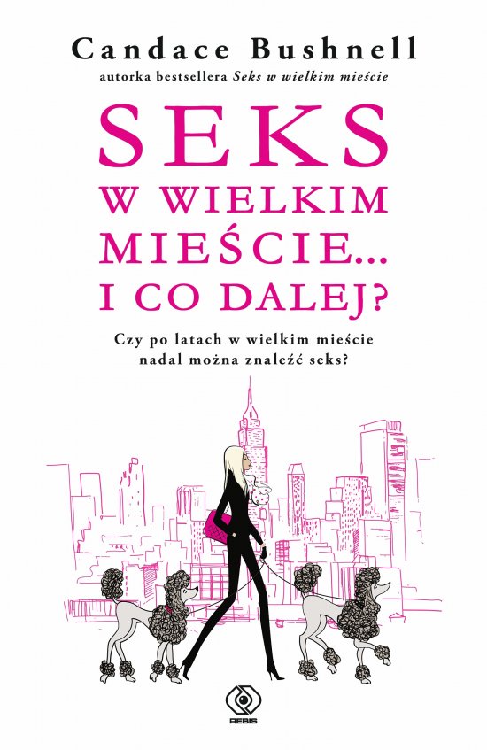 Seks w wielkim mie�cie... i co dalej?