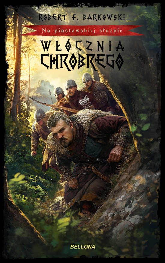 W��cznia Chrobrego. Na piastowskiej s�u�bie