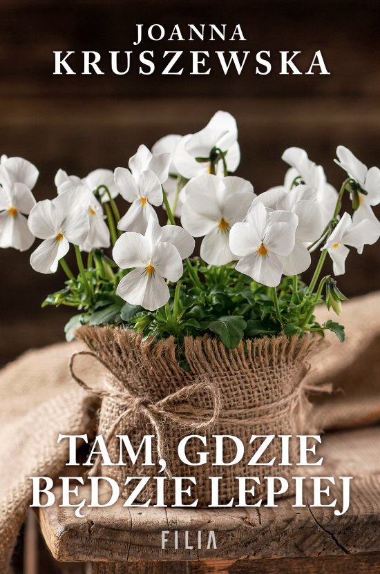 Tam, gdzie b�dzie lepiej