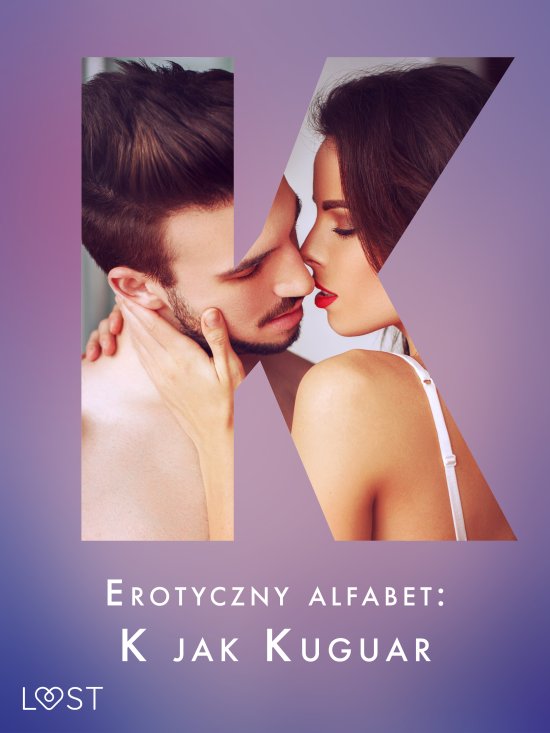 Erotyczny alfabet: K jak Kuguar - zbi�r opowiada�