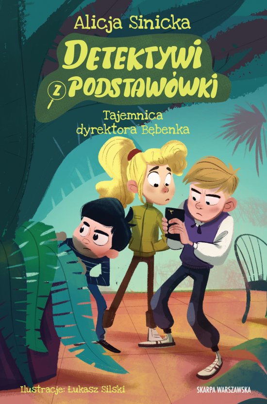 Detektywi z podstaw�wki. Tajemnica dyrektora B�benka