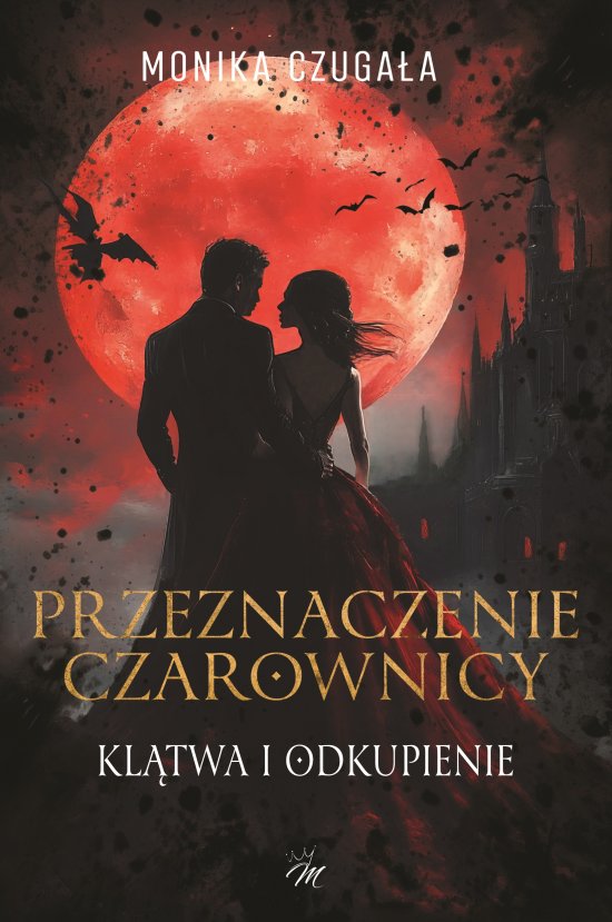 Przeznaczenie czarownicy. Kl�twa i odkupienie