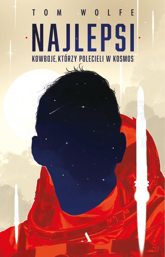 Najlepsi. Kowboje, kt�rzy polecieli w kosmos