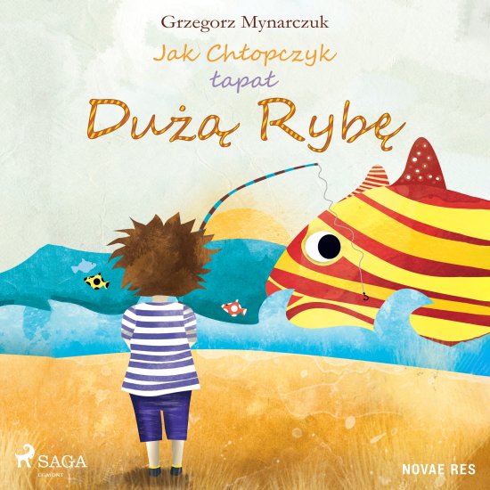 Jak Ch�opczyk �apa� Du�� Ryb�