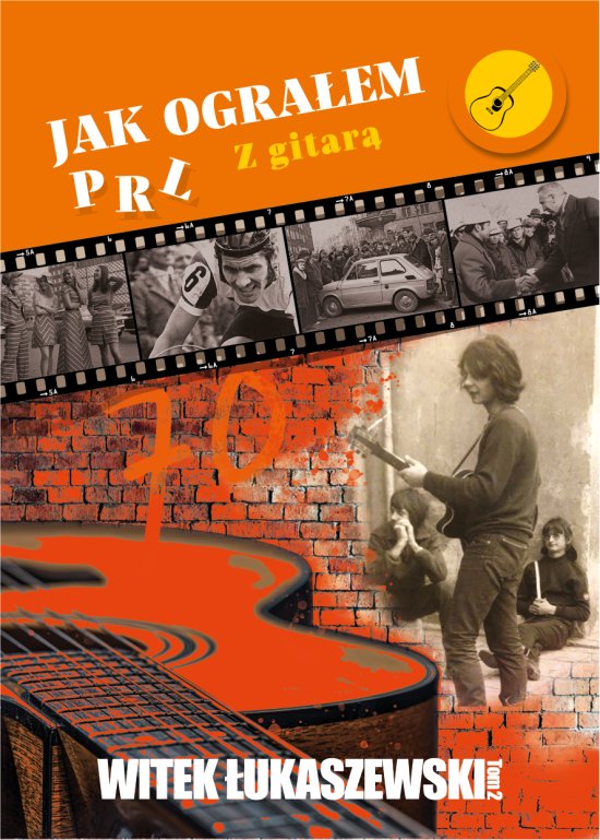 Jak ogra�em PRL. Z gitar�