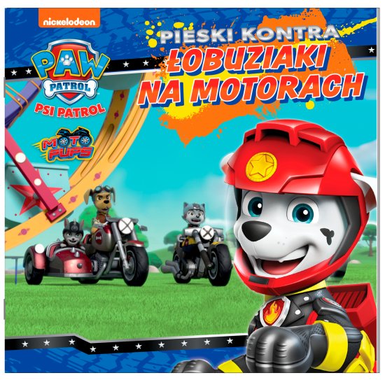 Psi Patrol Story cz. 43 Pieski kontra �obuziaki na motorach