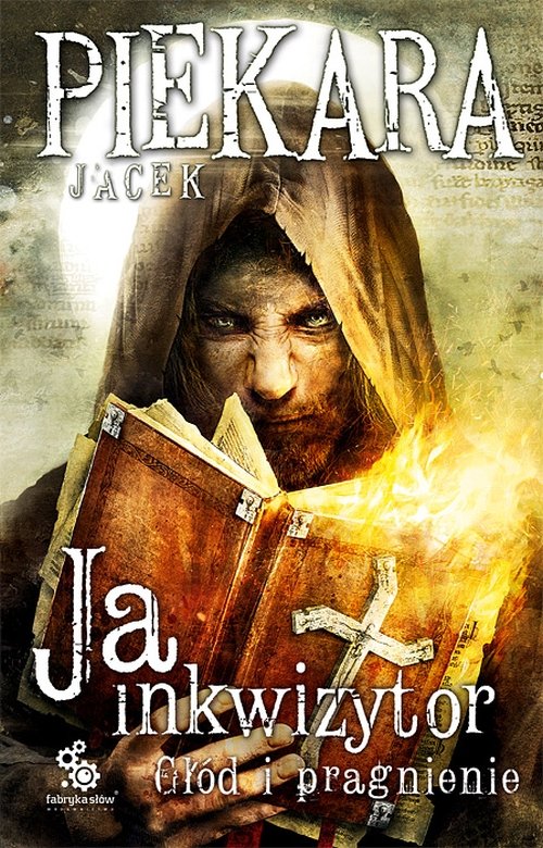 Ja inkwizytor. G��d i pragnienie