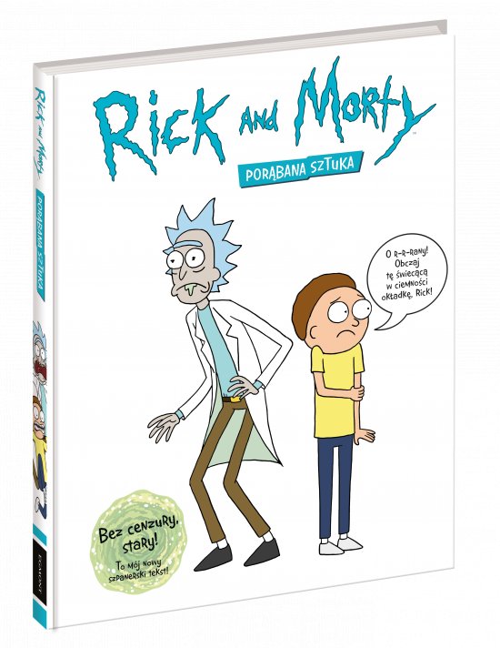 Rick i Morty. Por�bana sztuka