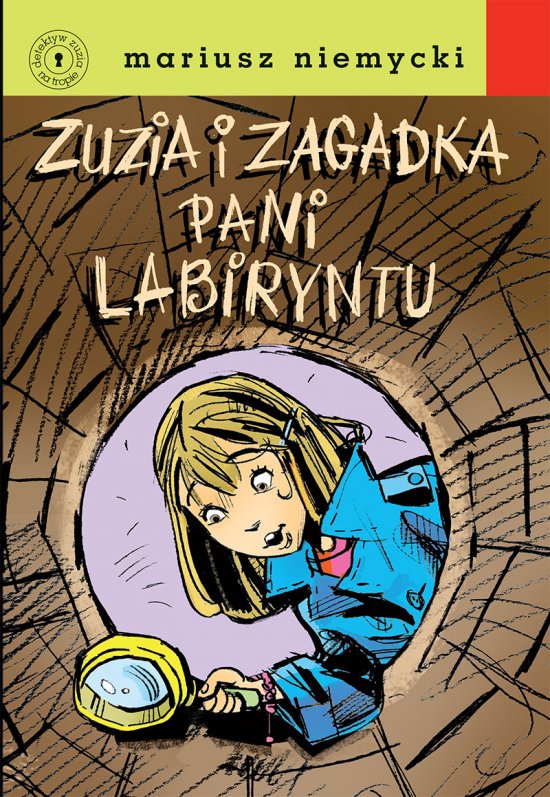 Zuzia i zagadka Pani Labiryntu