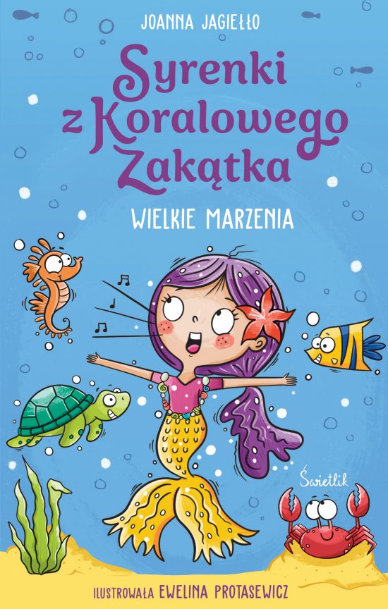 Wielkie marzenia. Syrenki z Koralowego Zak�tka