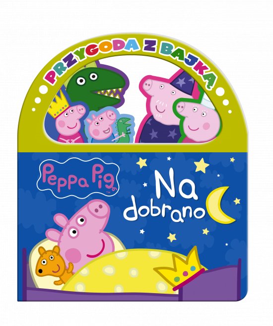 Peppa Pig. Przygoda z Bajk�. Na dobranoc