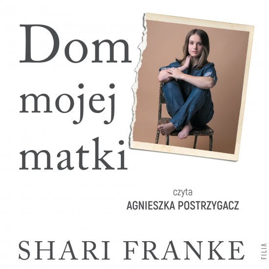 Dom mojej matki. Opowie�� c�rki o rodzinnej manipulacji, b�lu i odzyskanej wolno�ci