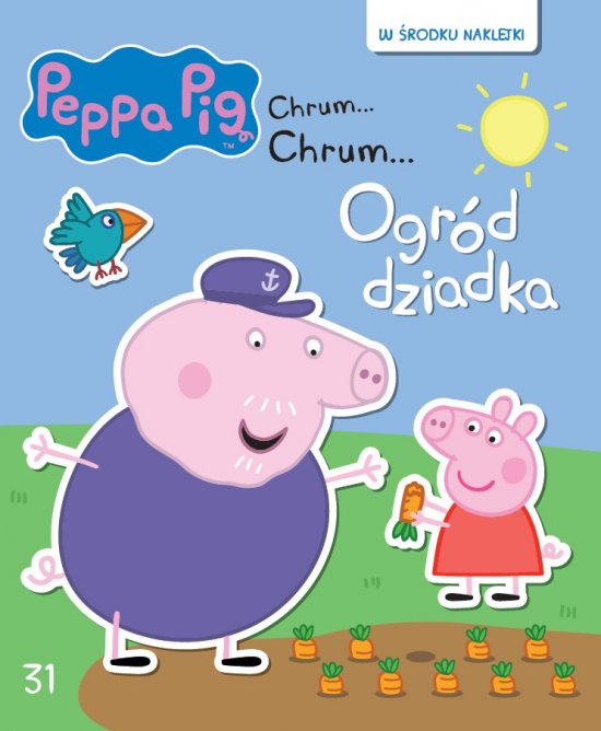 �winka Peppa. Chrum... Chrum... Tom 31. Ogr�d dziadka