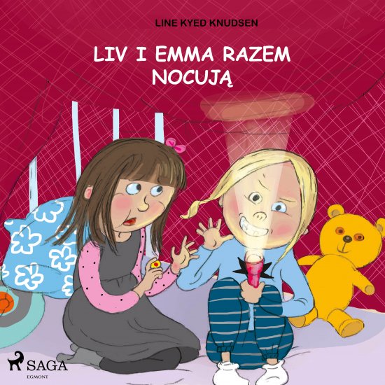 Liv i Emma: Liv i Emma razem nocuj�