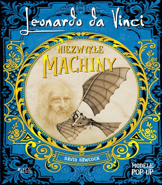 Leonardo da Vinci. Niezwyk�e machiny POP-UP