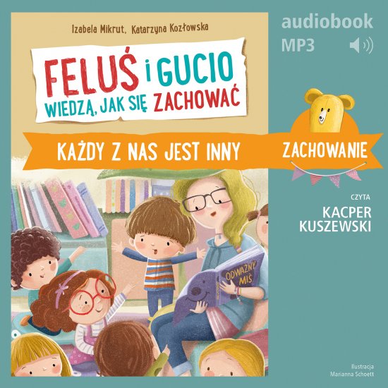 Felu� i Gucio wiedz�, jak si� zachowa�. Ka�dy z nas jest inny