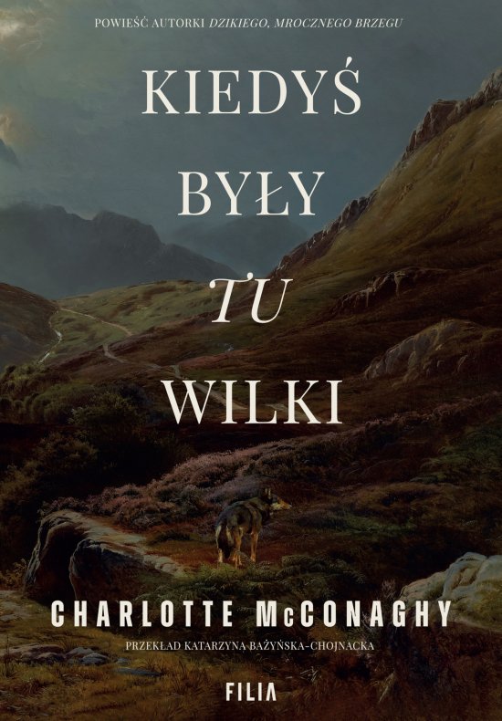 Kiedy� by�y tu wilki