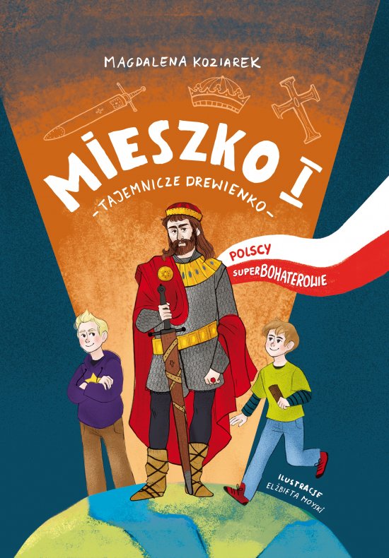 Mieszko I. Tajemnicze drewienko