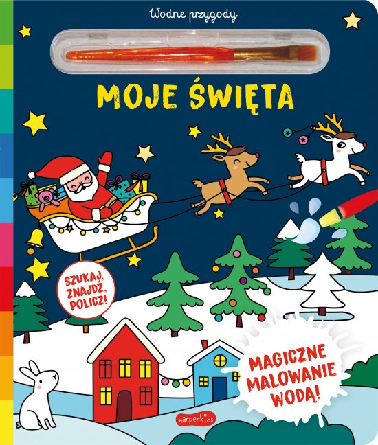 Moje �wi�ta. Akademia m�drego dziecka. Wodne przygody
