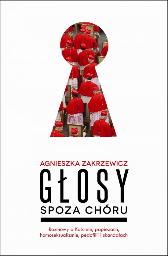 G�osy spoza ch�ru. Rozmowy o Ko�ciele, papie�ach, homoseksualizmie, pedofilii i skandalach