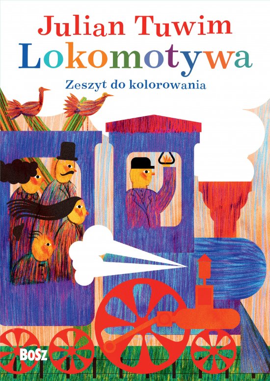 Julian Tuwim ,,Lokomotywa". Zeszyt do kolorowania