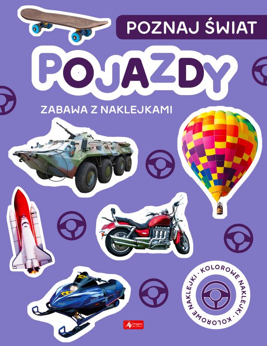 Poznaj �wiat. Zabawa z naklejkami. Pojazdy
