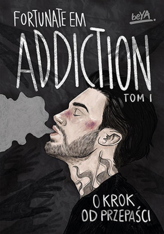 Addiction. O krok od przepa�ci. Tom 1