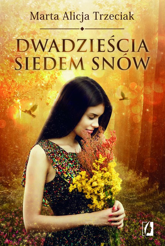 Dwadzie�cia siedem sn�w