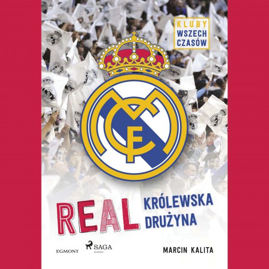 Real - Kr�lewska dru�yna