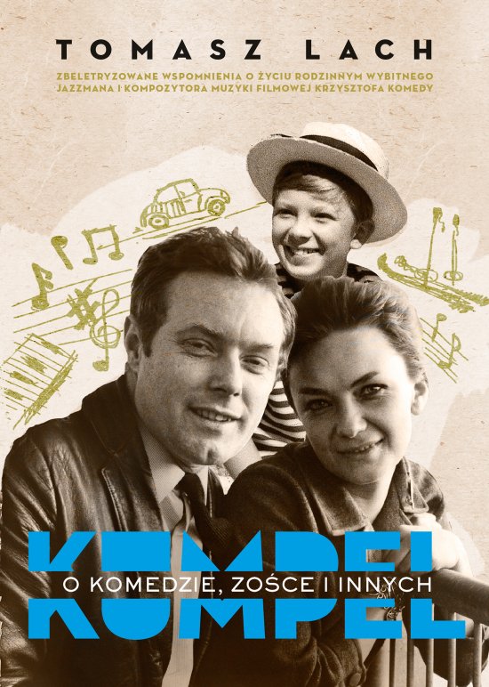 Kumpel. O Komedzie, Zo�ce i innych