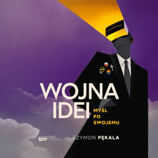 Wojna Idei. My�l po swojemu