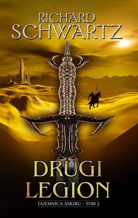 Drugi Legion. Tajemnica Askiru. Tom 2