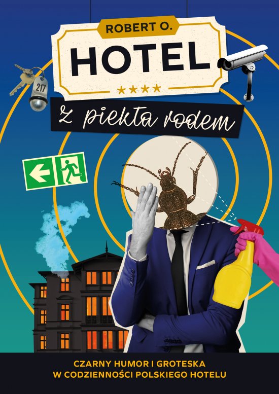 Hotel z piek�a rodem
