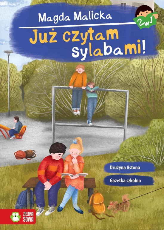 Ju� czytam sylabami 2 w 1. Gazetka szkolna i Dru�yna Astona