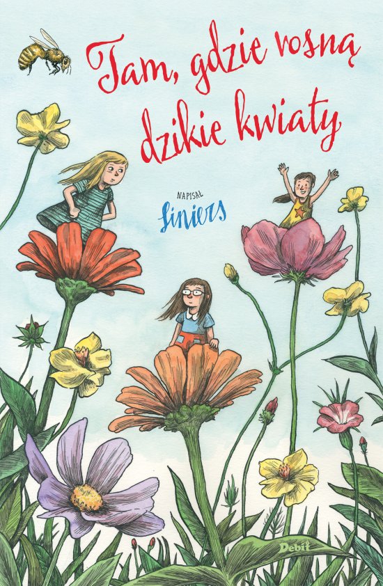 Tam, gdzie rosn� dzikie kwiaty