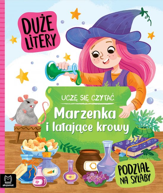 Ucz� si� czyta�. Du�e litery. Podzia� na sylaby. Marzenka i lataj�ce krowy