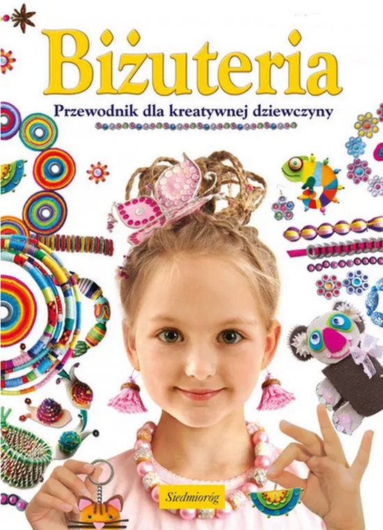 Bi�uteria. Przewodnik dla kreatywnej dziewczyny