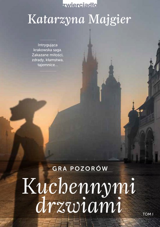 Kuchennymi drzwiami. Gra pozor�w
