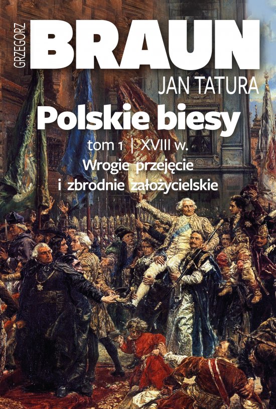 Polskie biesy. Tom I. Wiek XVIII