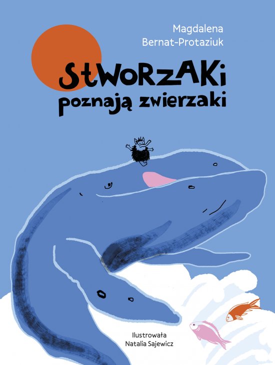 Stworzaki poznaj� zwierzaki