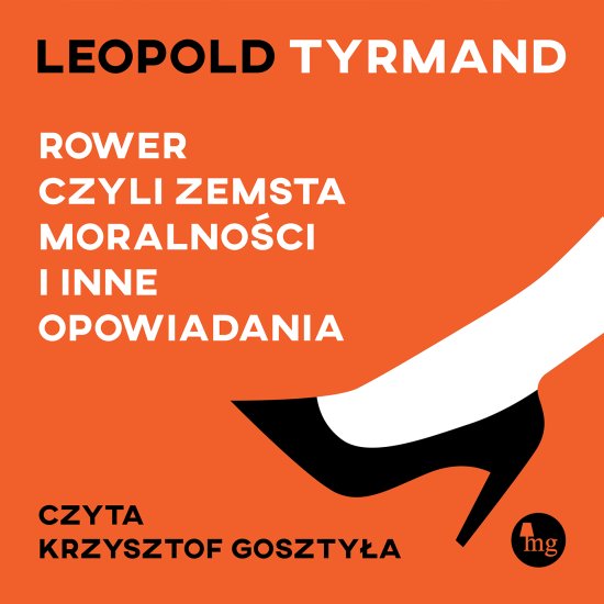Rower, czyli zemsta moralno�ci. I inne opowiadania
