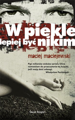 W piekle lepiej by� nikim