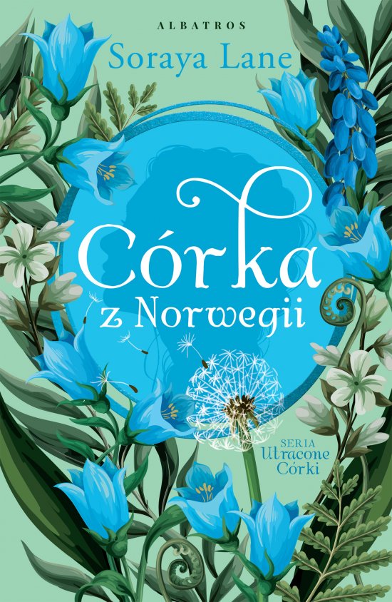 C�rka z Norwegii. Cykl Utracone c�rki. Tom 7
