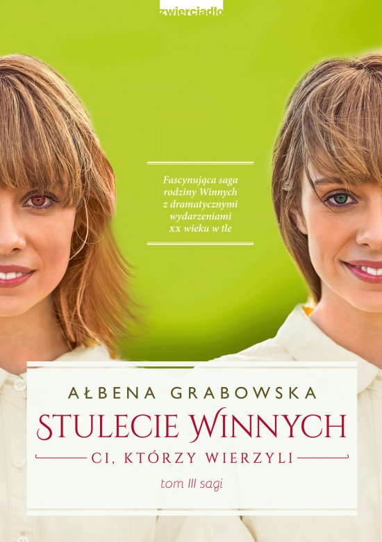 Stulecie Winnych. Ci kt�rzy wierzyli