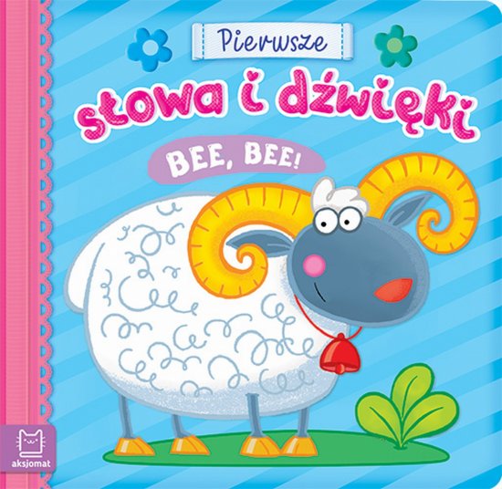 Pierwsze s�owa i d�wi�ki. Be, be!
