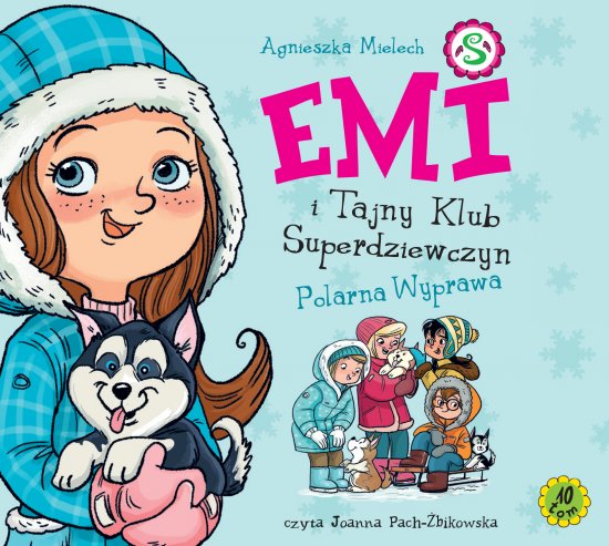Emi i Tajny Klub Superdziewczyn. Tom 10. Polarna wyprawa