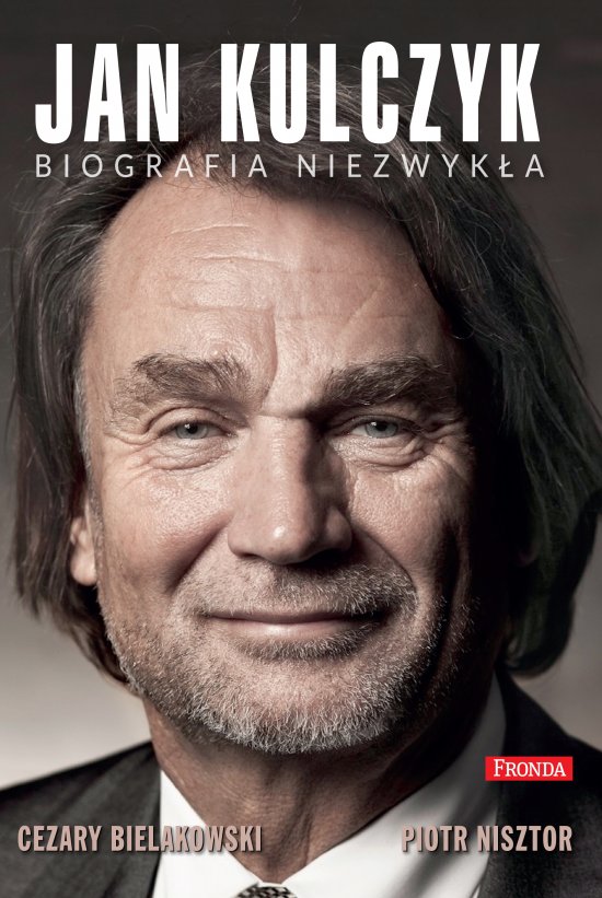 Jan Kulczyk. Biografia niezwyk�a