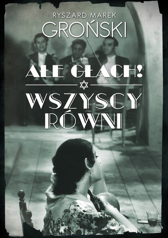 A�e g�ach! Wszyscy r�wni