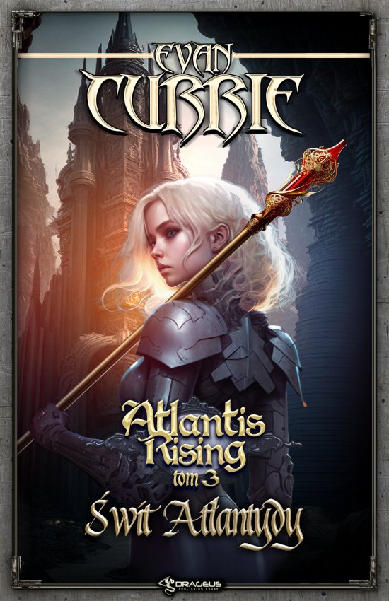 Atlantis Rising. Tom 3. �wit Atlantydy